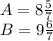 A = 8\frac{5}{7} \\B = 9\frac{6}{7}