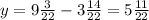 y=9\frac{3}{22} - 3 \frac{14}{22} = 5\frac{11}{22}