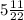 5\frac{11}{22}