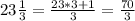 23\frac{1}{3} = \frac{23*3+1}{3} =\frac{70}{3}