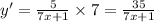 y' = \frac{5}{7x + 1} \times 7 = \frac{35}{7x + 1}