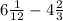 6 \frac{1}{12} - 4 \frac{2}{3}