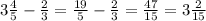 3 \frac{4}{5} - \frac{2}{3} = \frac{19}{5} - \frac{2}{3} = \frac{47}{15} = 3 \frac{2}{15}