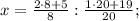 x=\frac{2 \cdot 8+5}{8}:\frac{1 \cdot 20+19}{20};