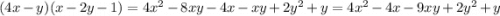 (4x-y)(x-2y-1)=4x^2-8xy-4x-xy+2y^2+y=4x^2-4x-9xy+2y^2+y