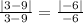 \frac{|3-9|}{3-9} =\frac{|-6|}{-6}