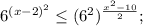 6^{(x-2)^{2}} \leq (6^{2})^{\frac{x^{2}-10}{2}};