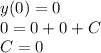 y(0) = 0 \\ 0 = 0 + 0 + C \\ C = 0