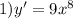 1)y' = 9 {x}^{8}