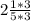 2\frac{1*3}{5*3}