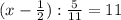 (x-\frac{1}{2}):\frac{5}{11}=11