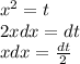 {x}^{2} = t \\ 2xdx = dt \\ xdx = \frac{dt}{2}