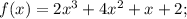 f(x)=2x^{3}+4x^{2}+x+2;