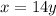 x = 1 4y