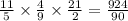 \frac{11}{5} \times \frac{4}{9} \times \frac{21}{2} = \frac{924}{90}