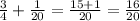 \frac{3}{4} + \frac{1}{20} = \frac{15+1}{20} = \frac{16}{20}