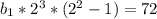 b_1*2^3*(2^2-1)=72