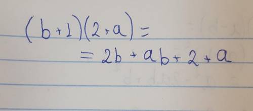 b+1)(2+a) . −2−2b+ab+a −a+2+2b−ab −a−ab−2−2b ab+a+2b+2