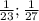 \frac{1}{23} ; \frac{1}{27}