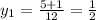 y_{1}=\frac{5+1}{12}=\frac{1}{2}