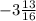 -3\frac{13}{16}