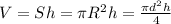 V = Sh = \pi R^2h = \frac{\pi d^2h}{4}