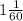 1 \frac{1}{60}