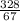 \frac{328}{67}