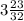 3\frac{23}{32}