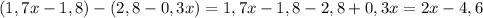 (1,7x-1,8)-(2,8-0,3x)=1,7x-1,8-2,8+0,3x=2x-4,6