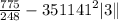 \frac{775}{248} - 351 {141}^{2} |3 \|