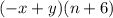 (-x+y)(n+6)\\