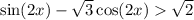 \sin(2x) - \sqrt{3} \cos(2x) \sqrt{2}