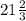 21\frac{2}{3}