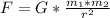 F = G*\frac{m_1*m_2}{r^2}\\