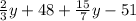 \frac{2}{3} y + 48 + \frac{15}{7} y - 51