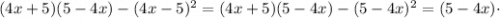 (4x+5)(5-4x)-(4x-5)^{2}=(4x+5)(5-4x)-(5-4x)^{2}=(5-4x) \cdot