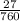 \frac{27}{760}