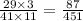 \frac{29 \times 3}{41 \times 11} = \frac{87}{451}