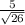 \frac{5}{ \sqrt{26} }