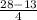 \frac{28-13}{4}