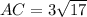 AC = 3\sqrt{17}