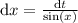 \mathrm{d}x = \frac{\mathrm{d}t}{\sin(x)}