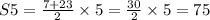 S5 = \frac{7 + 23}{2} \times 5 = \frac{30}{2} \times 5 = 75