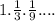 1. \frac{1}{3} . \frac{1}{9} ....