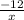 \frac{-12}{x}