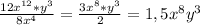 \frac{12x^{12}*y^{3} }{8x^{4} } =\frac{3x^{8}*y^{3} }{2} =1,5x^{8}y^{3}