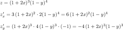 z=(1+2x)^3(1-y)^4\\\\z'_{x}=3\, (1+2x)^2\cdot 2(1-y)^4=6\, (1+2x)^2(1-y)^4\\\\z'_{y}=(1+2x)^3\cdot 4\, (1-y)^3\cdot (-1)=-4\, (1+2x)^3(1-y)^3