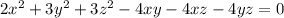 2x^{2} +3y^{2}+3z^{2} -4xy-4xz-4yz=0