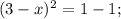 (3-x)^{2}=1-1;